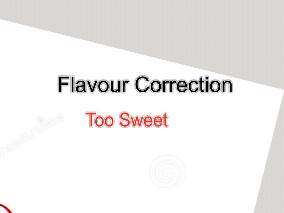 Correction of flavours..Sweet